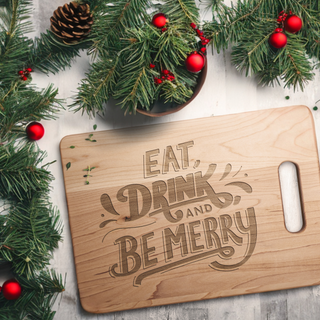 Eat Drink and Be Merry Charcuterie Cutting Board