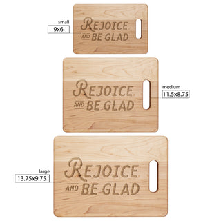 Rejoice and Be Glad Charcuterie Cutting Board